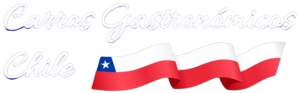 Carros Gastronómicos Chile